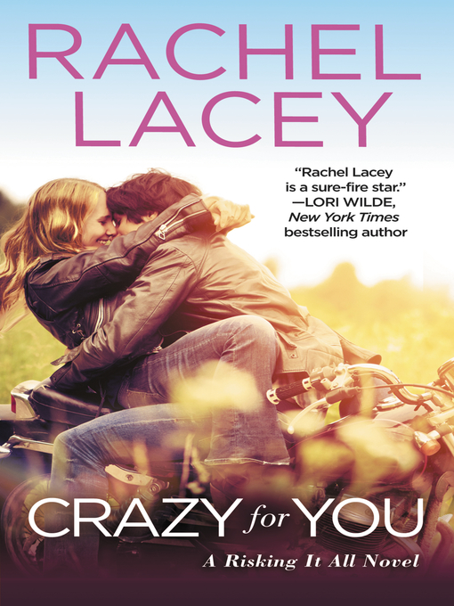 Title details for Crazy for You by Rachel Lacey - Wait list